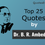 Top 25 B. R. Ambedkar Quotes