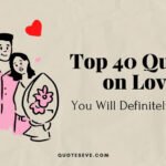 Top 40 Love Quotes
