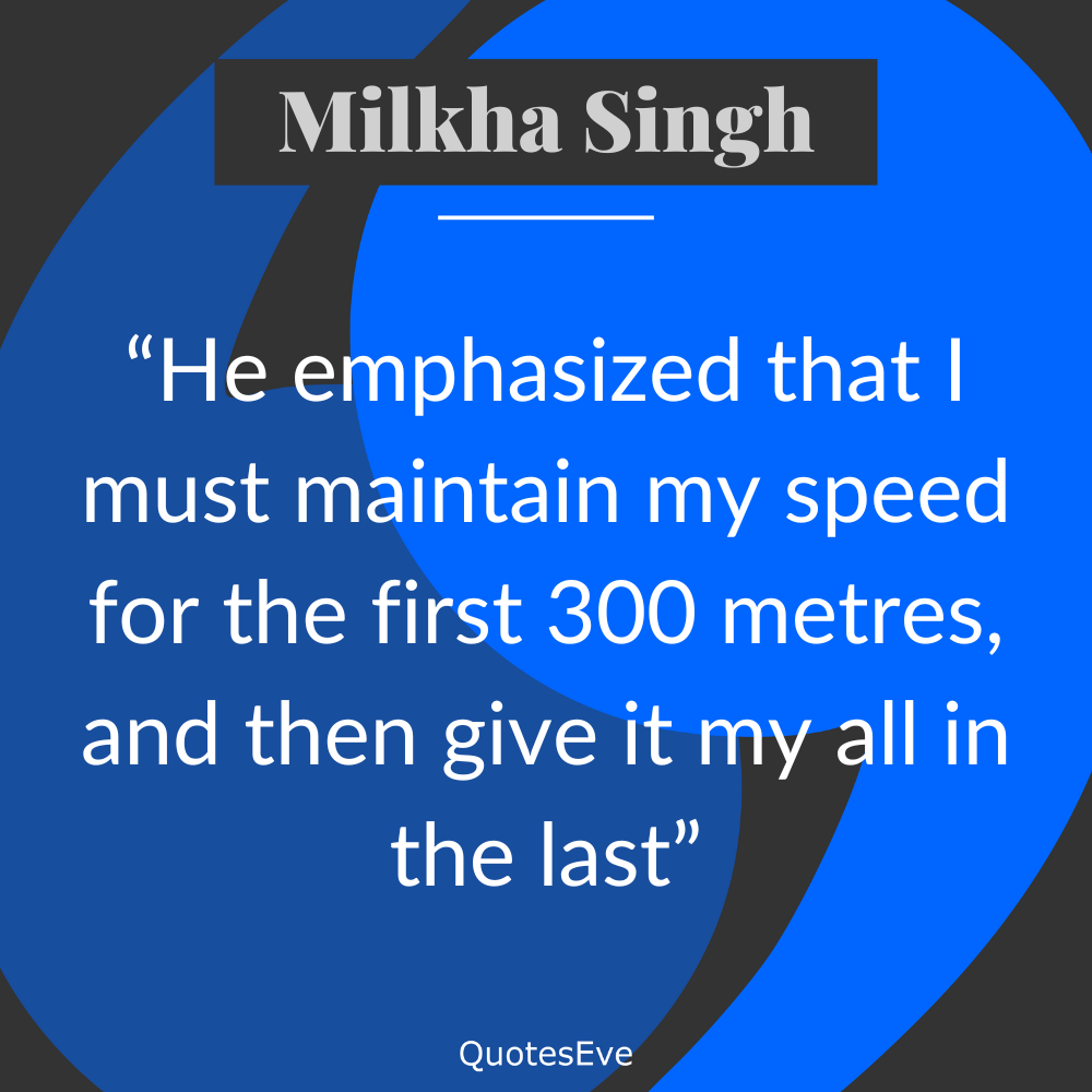 Milkha Singh Image Quote