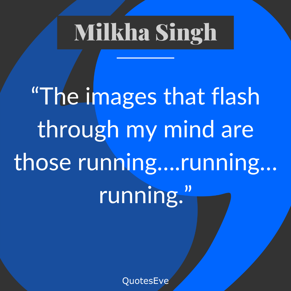 Milkha Singh Photo Quote