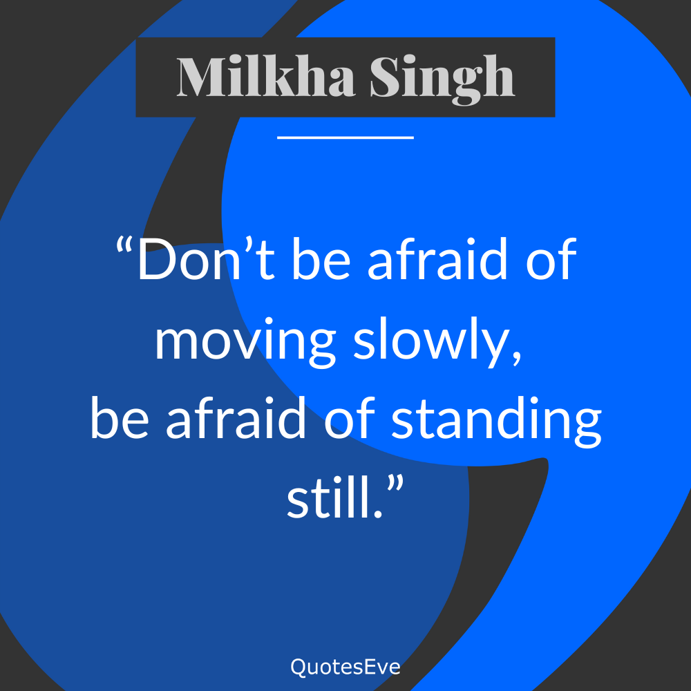 Milkha Singh Quotes