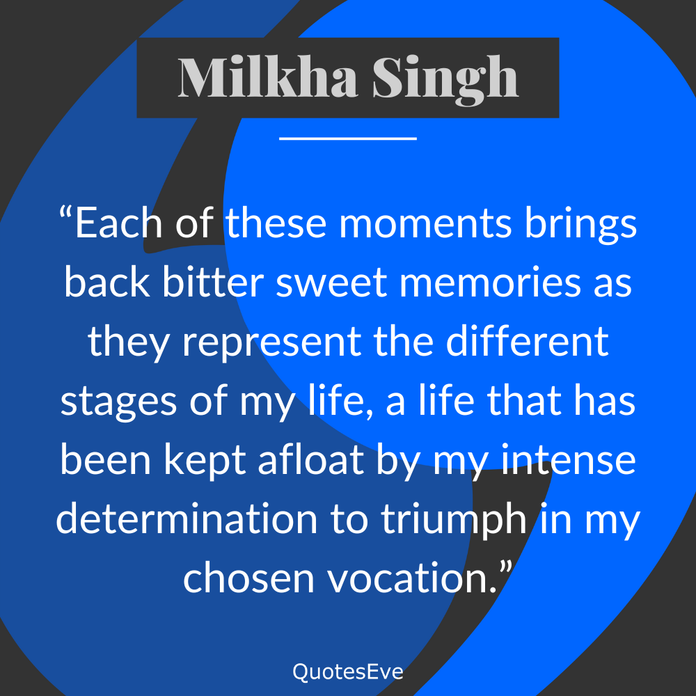 Milkha Singh Quotes