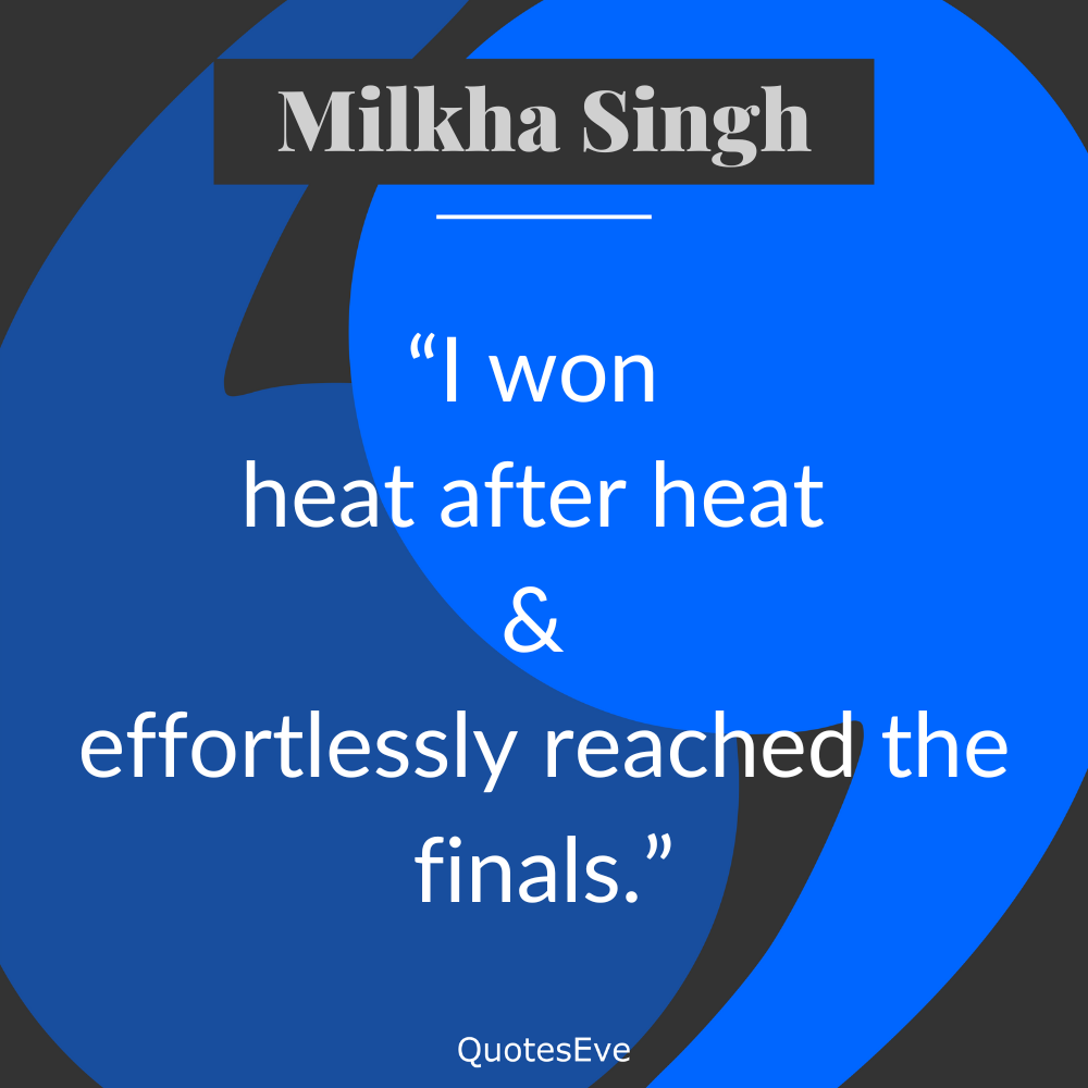 Quotes of Milkha Singh